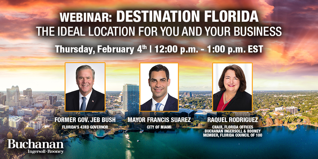 Destination Florida The Ideal Location for You and Your Business Buchanan Ingersoll & Rooney PC